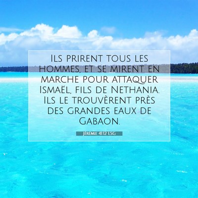 Jérémie 41:12 Verset biblique expliqué