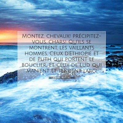 Jérémie 46:9 Verset biblique expliqué