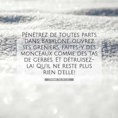 Jérémie 50:26 Verset biblique expliqué