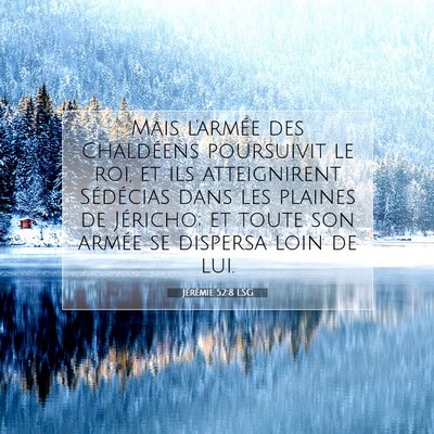 Jérémie 52:8 Verset biblique expliqué