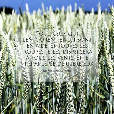 Ézéchiel 12:14 LSG Image du verset biblique