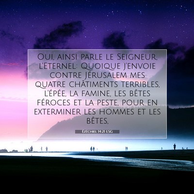 Ézéchiel 14:21 LSG Image du verset biblique