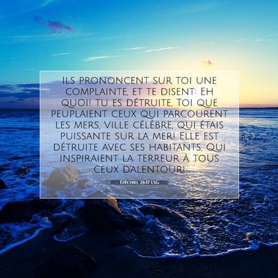Ézéchiel 26:17 LSG Image du verset biblique