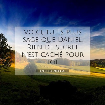 Ézéchiel 28:3 LSG Image du verset biblique