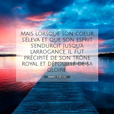 Daniel 5:20 LSG Image du verset biblique
