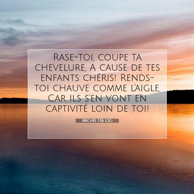 Michée 1:16 Verset biblique expliqué