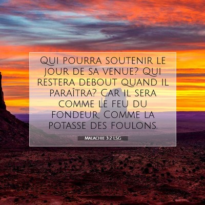 Malachie 3:2 LSG Image du verset biblique