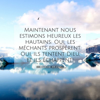 Malachie 3:15 LSG Image du verset biblique