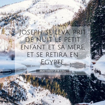 Matthieu 2:14 Verset biblique expliqué