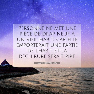 Matthieu 9:16 Verset biblique expliqué