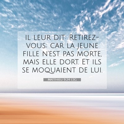 Matthieu 9:24 Verset biblique expliqué