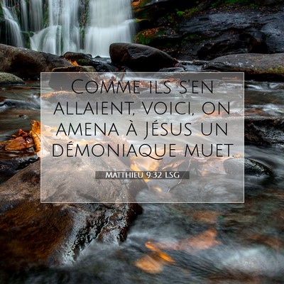 Matthieu 9:32 Verset biblique expliqué