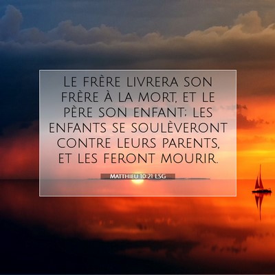 Matthieu 10:21 Verset biblique expliqué