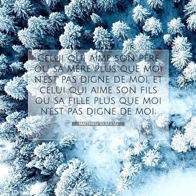 Matthieu 10:37 LSG Image du verset biblique