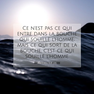 Matthieu 15:11 Verset biblique expliqué