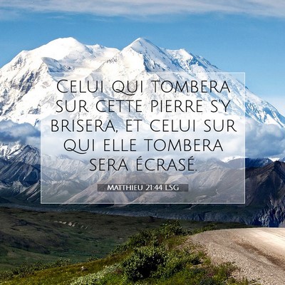Matthieu 21:44 Verset biblique expliqué