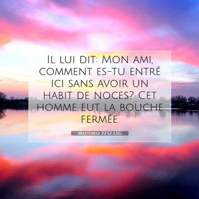 Matthieu 22:12 Verset biblique expliqué