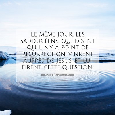 Matthieu 22:23 LSG Image du verset biblique