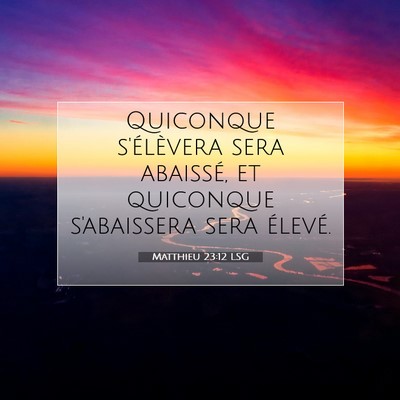Matthieu 23:12 Verset biblique expliqué