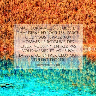 Matthieu 23:13 LSG Image du verset biblique