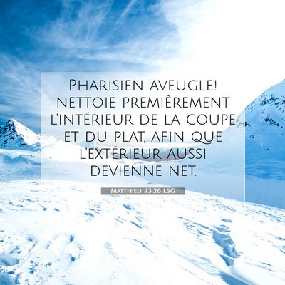 Matthieu 23:26 Verset biblique expliqué
