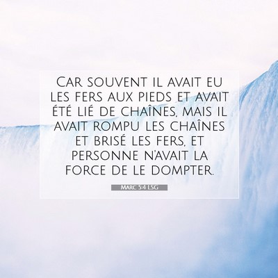 Marc 5:4 Verset biblique expliqué