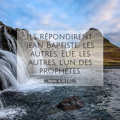 Marc 8:28 Verset biblique expliqué