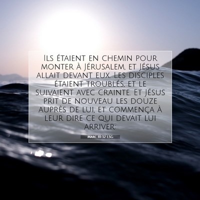 Marc 10:32 LSG Image du verset biblique