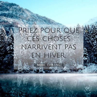 Marc 13:18 Verset biblique expliqué