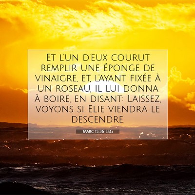 Marc 15:36 Verset biblique expliqué
