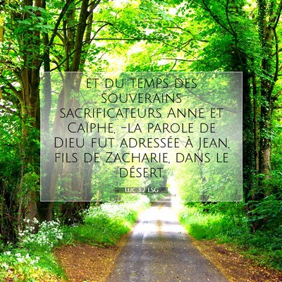 Luc 3:2 Verset biblique expliqué