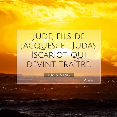 Luc 6:16 Verset biblique expliqué