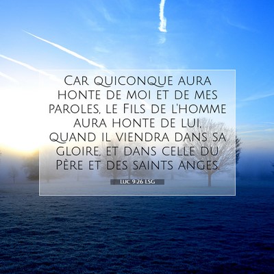 Luc 9:26 LSG Image du verset biblique