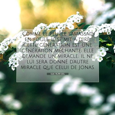 Luc 11:29 LSG Image du verset biblique
