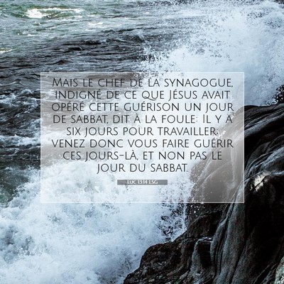 Luc 13:14 Verset biblique expliqué