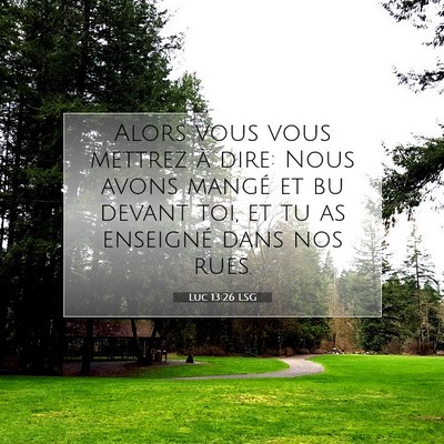 Luc 13:26 Verset biblique expliqué