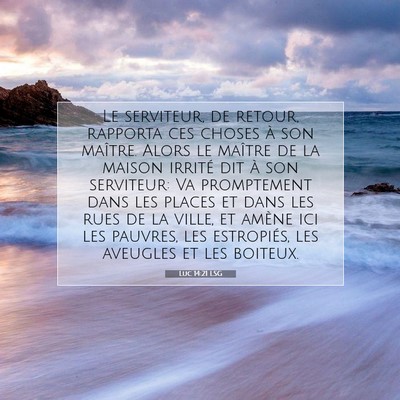 Luc 14:21 Verset biblique expliqué