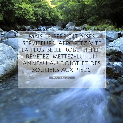 Luc 15:22 Verset biblique expliqué