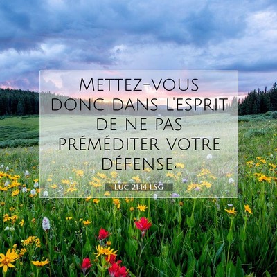Luc 21:14 Verset biblique expliqué