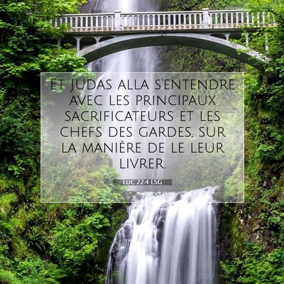 Luc 22:4 Verset biblique expliqué