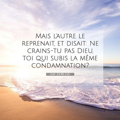 Luc 23:40 Verset biblique expliqué