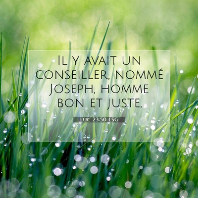 Luc 23:50 Verset biblique expliqué
