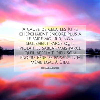 Jean 5:18 LSG Image du verset biblique