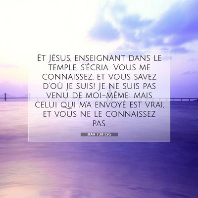 Jean 7:28 Verset biblique expliqué
