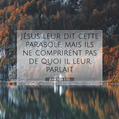 Jean 10:6 Verset biblique expliqué