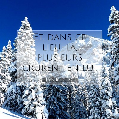 Jean 10:42 Verset biblique expliqué