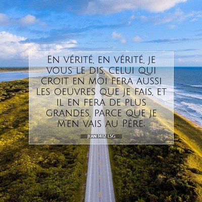 Jean 14:12 LSG Image du verset biblique