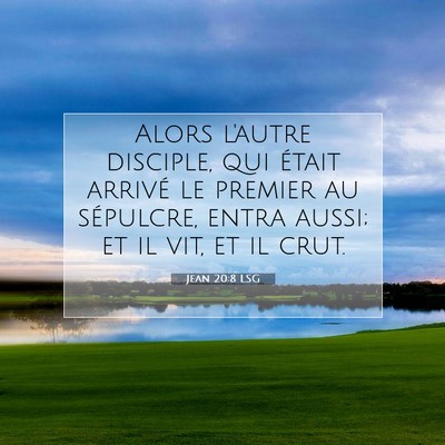 Jean 20:8 Verset biblique expliqué