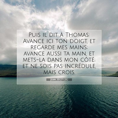 Jean 20:27 LSG Image du verset biblique