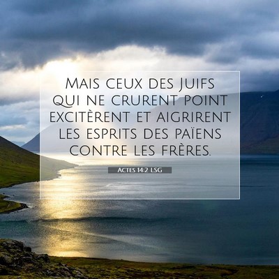Actes 14:2 LSG Image du verset biblique